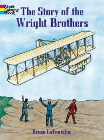 Story of the Wright Brothers by BRUCE LAFONTAINE