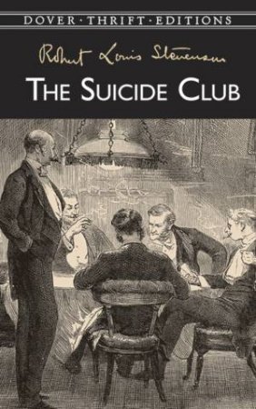 The Suicide Club by Robert Louis Stevenson