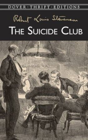 The Suicide Club by Robert Louis Stevenson