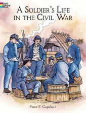 Soldiers Life in the Civil War