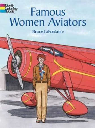 Famous Women Aviators by BRUCE LAFONTAINE
