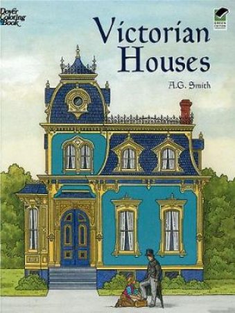 Victorian Houses by A. G. SMITH