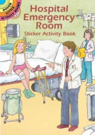 Hospital Emergency Room Sticker Activity Book by CATHY BEYLON