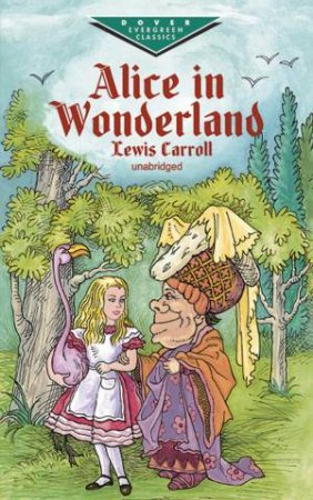 Alice in Wonderland by Lewis Carroll