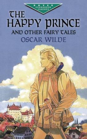 Happy Prince And Other Fairy Tales by Oscar Wilde