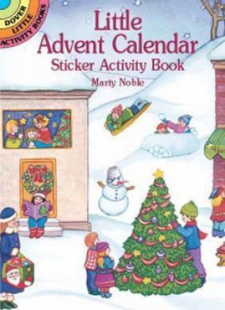 Little Advent Calendar Sticker Activity Book by Marty Noble
