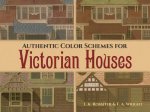 Authentic Color Schemes for Victorian Houses