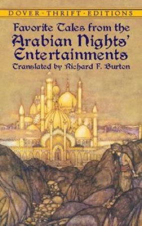 Favorite Tales from the Arabian Nights' Entertainments by RICHARD F. BURTON