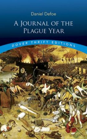 A Journal Of The Plague Year by Daniel Defoe