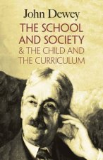 School and Society and The Child and the Curriculum