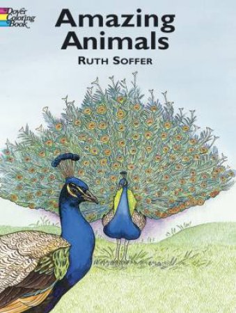 Amazing Animals Coloring Book by RUTH SOFFER