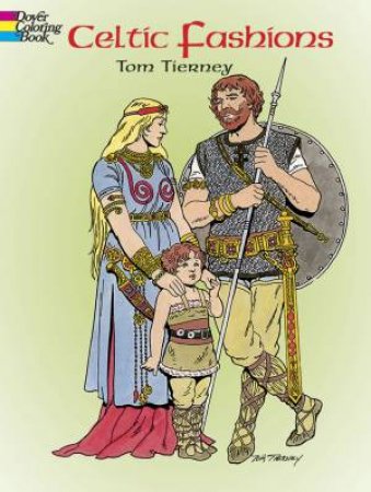 Celtic Fashions by TOM TIERNEY