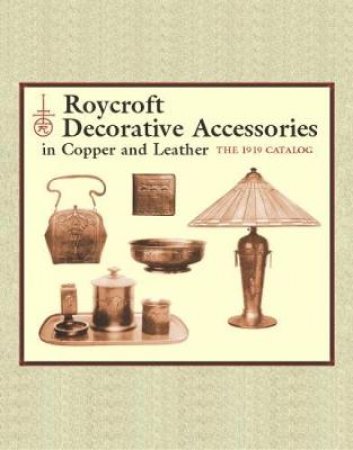 Roycroft Decorative Accessories in Copper and Leather by ELBERT HUBBARD