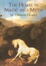 Horse in Magic and Myth