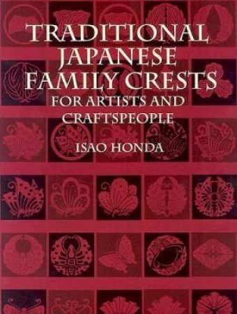 Traditional Japanese Family Crests for Artists and Craftspeople by ISAO HONDA