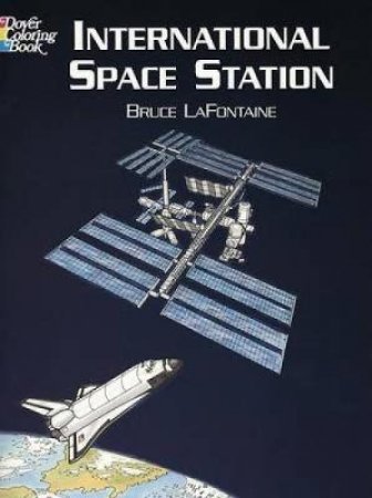International Space Station Coloring Book by BRUCE LAFONTAINE