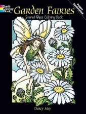 Garden Fairies Stained Glass Coloring Book