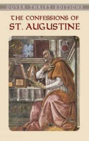 The Confessions Of St. Augustine by Saint Augustine & Albert Cook Outler