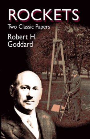 Rockets by ROBERT GODDARD