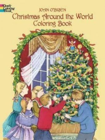 Christmas Around The World Coloring Book by Joan O'Brien