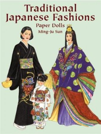 Traditional Japanese Fashions Paper Dolls by MING-JU SUN