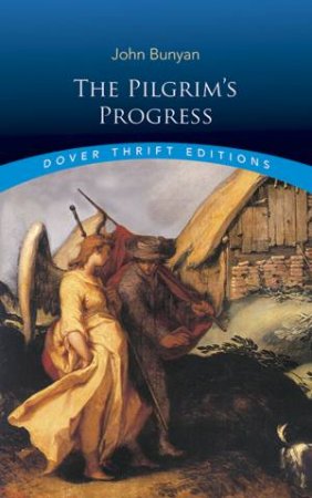 The Pilgrim's Progress by John Bunyan