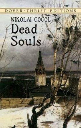 Dead Souls by Nikolai Gogol