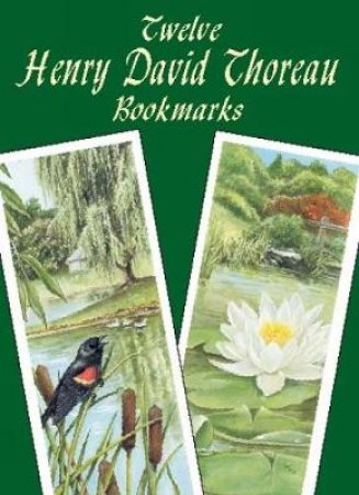 Twelve Henry David Thoreau Bookmarks by HENRY DAVID THOREAU