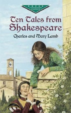 Ten Tales from Shakespeare by CHARLES LAMB
