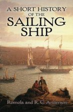 Short History of the Sailing Ship