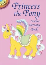 Princess the Pony Sticker Activity Book