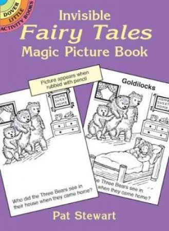 Invisible Fairy Tales Magic Picture Book by PAT STEWART