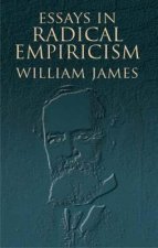 Essays in Radical Empiricism