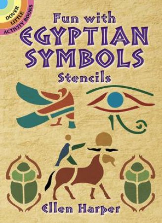 Fun with Egyptian Symbols Stencils by ELLEN HARPER