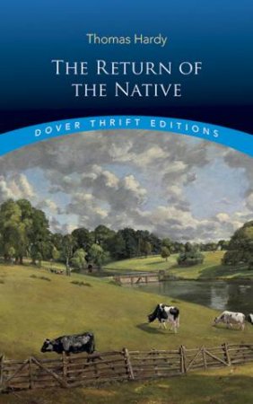 The Return Of The Native by Thomas Hardy