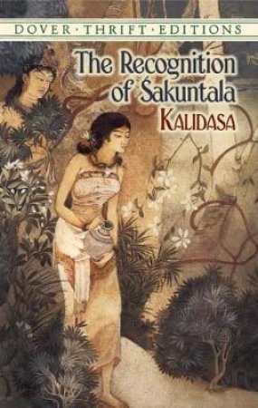 The Recognition Of Sakuntala by Kalidasa