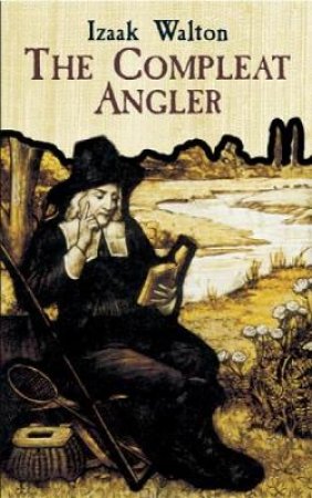 Compleat Angler by IZAAK WALTON