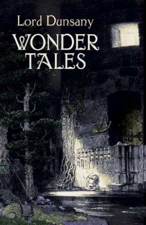 Wonder Tales by LORD DUNSANY