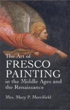 Art of Fresco Painting in the Middle Ages and the Renaissance