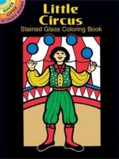 Little Circus Stained Glass Coloring Book