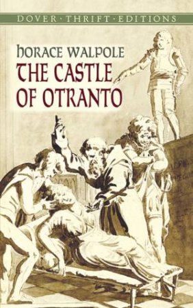 The Castle Of Otranto by Horace Walpole