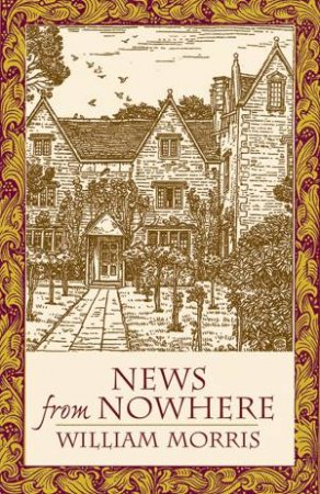 News from Nowhere by WILLIAM MORRIS