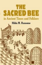 Sacred Bee in Ancient Times and Folklore