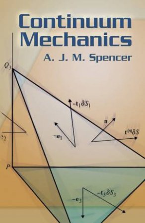 Continuum Mechanics by A. J. M. SPENCER
