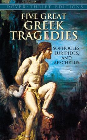 Five Great Greek Tragedies by Euripides Sophocles