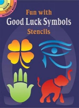 Fun with Good Luck Symbols Stencils by MARTY NOBLE