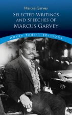 Selected Writings And Speeches Of Marcus Garvey