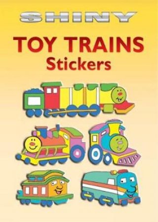 Shiny Toy Trains Stickers by CATHY BEYLON