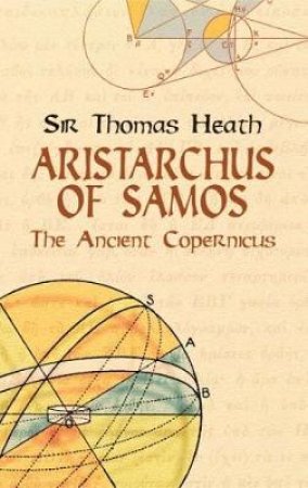 Aristarchus of Samos by SIR THOMAS HEATH