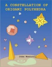 Constellation of Origami Polyhedra